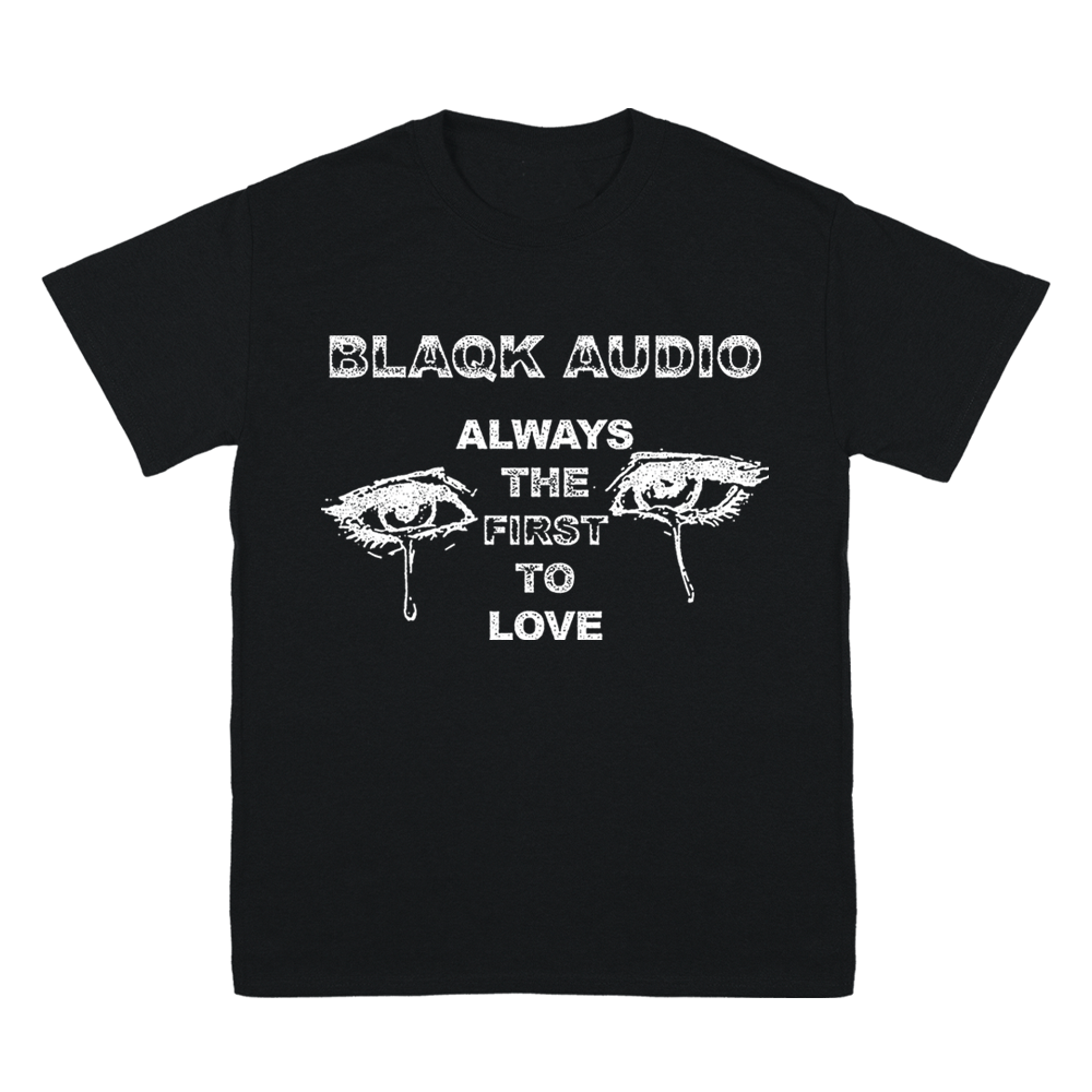 Always The First To Love Black Tee